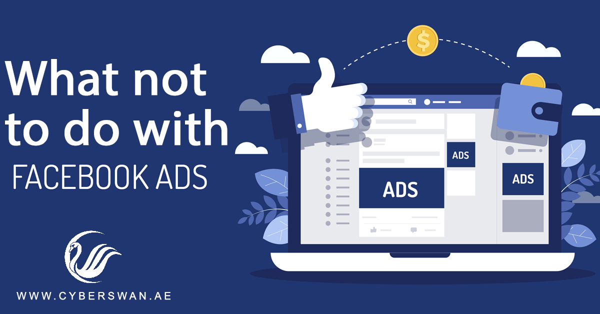 What Not to Do With Facebook Ads